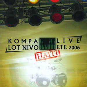 Kompa Lot Nivo - Live été 2006 Haïti - Groov' La