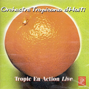 Tropic En Action Live - Orchestre Tropicana d'Haïti