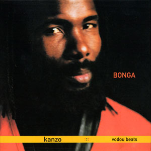 Kanzo - Vodou Beats - Bonga