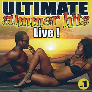 Ultimate Summer Hits Live! Vol.1 - Various - Ultimate Summer Hits Live