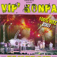 Vip' Konpa - 100% Hitz 2007 - Various artists