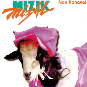 Nan Kanaval - Mizik Mizik