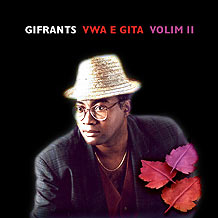 Vwa e Gita Vol II - Gifrants