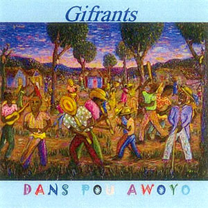 Dans Pou Awoyo - Gifrants
