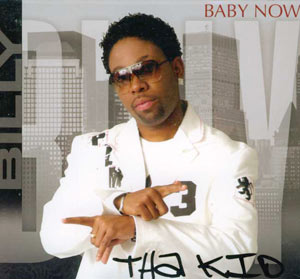 Baby Now - Billy Tha Kid
