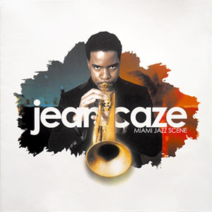 Miami Jazz Scene - Jean Caze