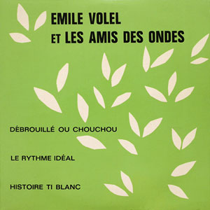 Débrouillé Ou Chouchou - Emile Volel