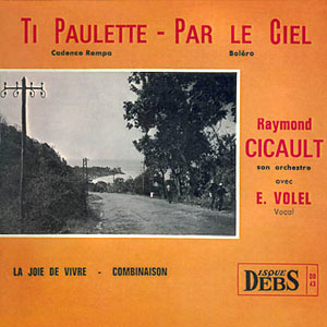 Ti Paulette - Par Le Ciel - Raymond Cicault