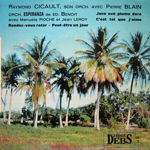 Jaco Avè Plume Doré / C'est Toi Que j'Aime - Raymond Cicault