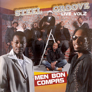 Live Vol.2 - Men Bon Compas - Steel Groove