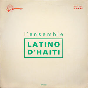 L’Ensemble Latino d’Haïti - Latino