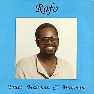 Toutt' Manman Ce Manman - Rafo