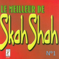 Le Meilleur de - Skah-Shah