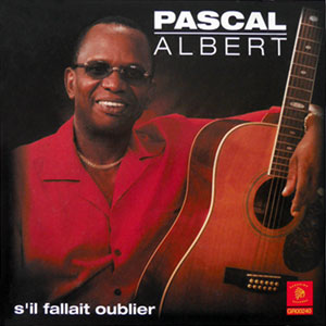 S’il Fallait Oublier - Pascal Albert