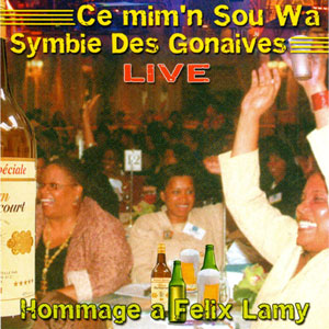 Ce Mim’n Sou Wa - Live - Symbie des Gonaives