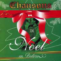 Chansons de Noël en Bolero - Various artists