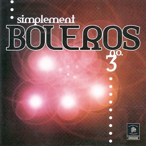 Simplement Boléros - Vol.3 - Various artists