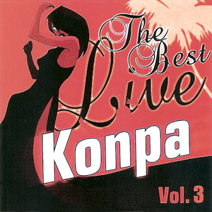 The Best Live Konpa - Vol.3 - Various artists