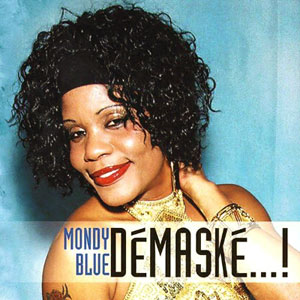 Démaské...! - Mondy Blue