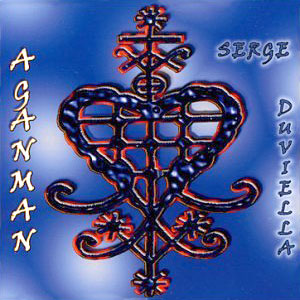 Aganman - Serge Duviella