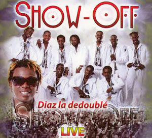 Diaz La Dedoublé - Live - Show Off