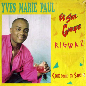 Compam'm Sucre - Yves Marie Paul