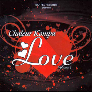 Chaleur Kompa Love - Vol.1 - Various artists