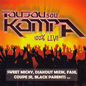 Toujou Sou Kompa - 100% Live - Various artists