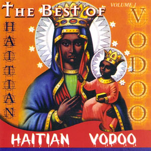 Various - The Best Of Haitian Vodoo