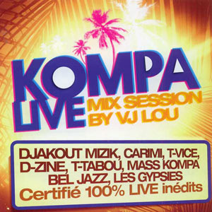 Kompa Live - Mix Session by VJ Lou - Various artists