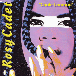 Chale Lanmou - Rosy Cadet