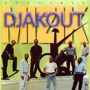 Dedouble - Djakout Mizik