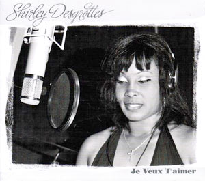 Je Veux t'Aimer - Shirley Desgrottes