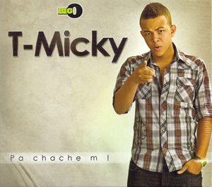 Pa Chache'm! - T-Micky