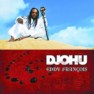 Djohu - Eddy François