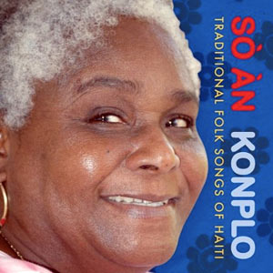 Konplo - Traditional Folk Songs of Haiti - Annette Auguste