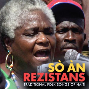 Rezistans - Traditional Folk Songs of Haiti - Annette Auguste