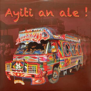 Ayiti An Ale! - Various artists