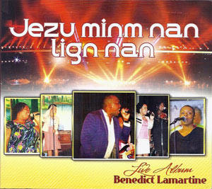 Jezu Minm Nan Lign Nan - Live - Benedict Lamartine