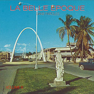 La Belle Epoque - Volume 6 - Various - Belle Epoque