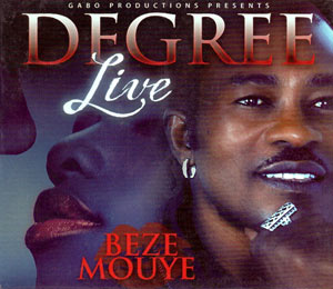 Bezé Mouyé - Live - Degree