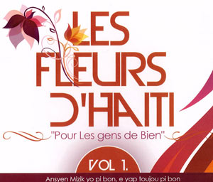 Les Fleurs d'Haiti - Vol.1 - Various - Fleurs Haiti
