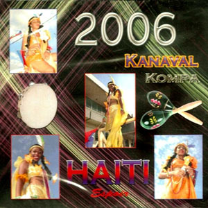 Kanaval 2006 - Kompa - Haiti Espoir - Various - Kanaval