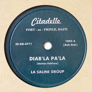 Diab'la Pa'la / Vive Magloire Oua Yo - Group Citadelle Records