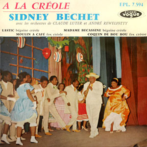 A La Créole - Sidney Bechet