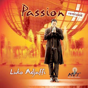 Passion Remixed - Luko Adjaffi