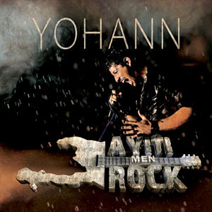 Ayiti Men Rock - Yohann Doré
