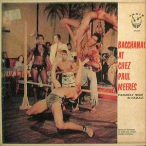 Bacchanal at Chez Paul Meeres - Various artists