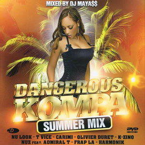 Dangerous Kompa Summer Mix - Various - Dj Maya$$