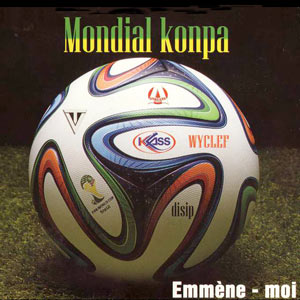 Mondial Konpa - Emmène-moi - Various artists